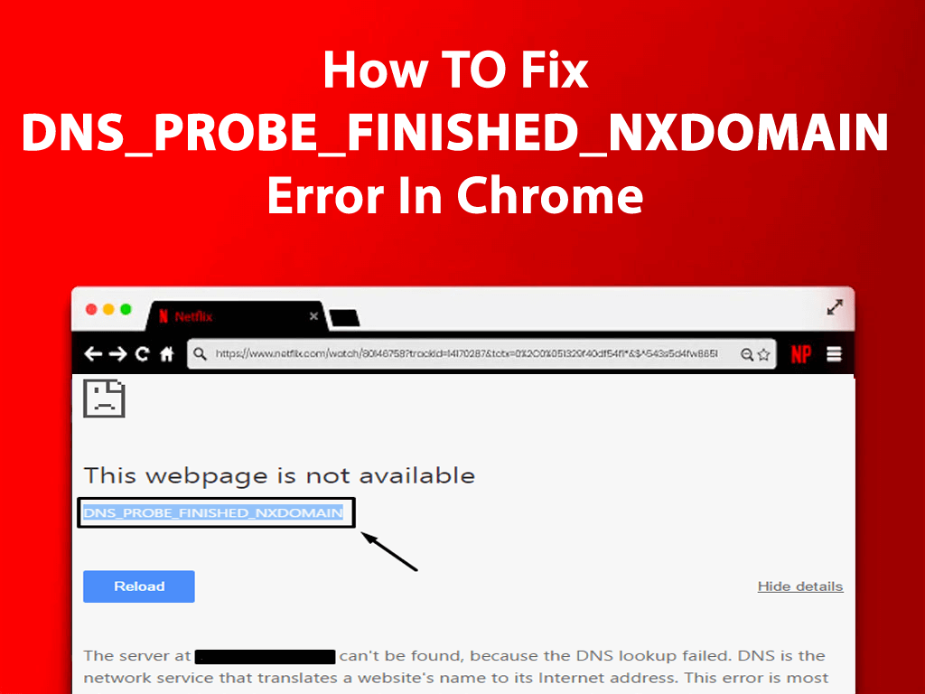 [RETTET] DNS_PROBE_FINISHED_NXDOMAIN-feil på Google Chrome