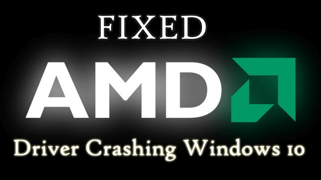 Top 5 løsninger til at rette AMD-driver, der går ned i Windows 10