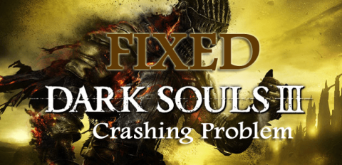 Fiks Dark Souls 3-krasj-problemer med topp 7-løsninger