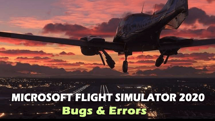 Fixa Microsoft Flight Simulator 2020 buggar och fel [FULLSTÄNDIG GUIDE]