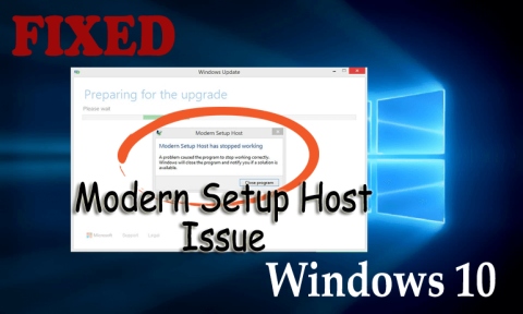 Як виправити те, що хост Modern Setup перестав працювати в Windows 10