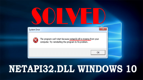 Hvordan fikse NETAPI32.DLL mangler feil i Windows 10?