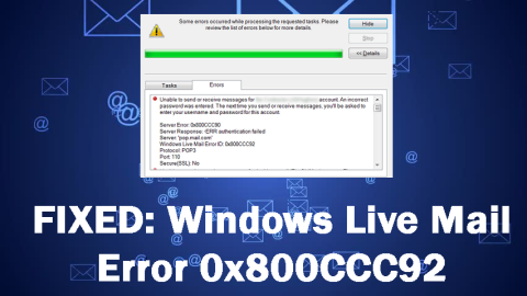 Komplett guide för att fixa Windows Live Mail Error 0x800CCC92