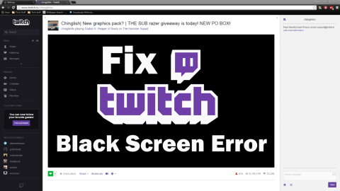 [Megoldva] Hogyan lehet javítani a Twitch Black Screen problémát a Google Chrome-on?