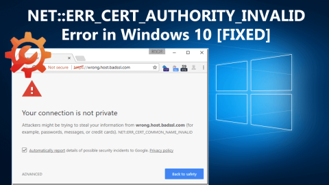 10 sätt att fixa NET::ERR_CERT_AUTHORITY_INVALID-fel permanent