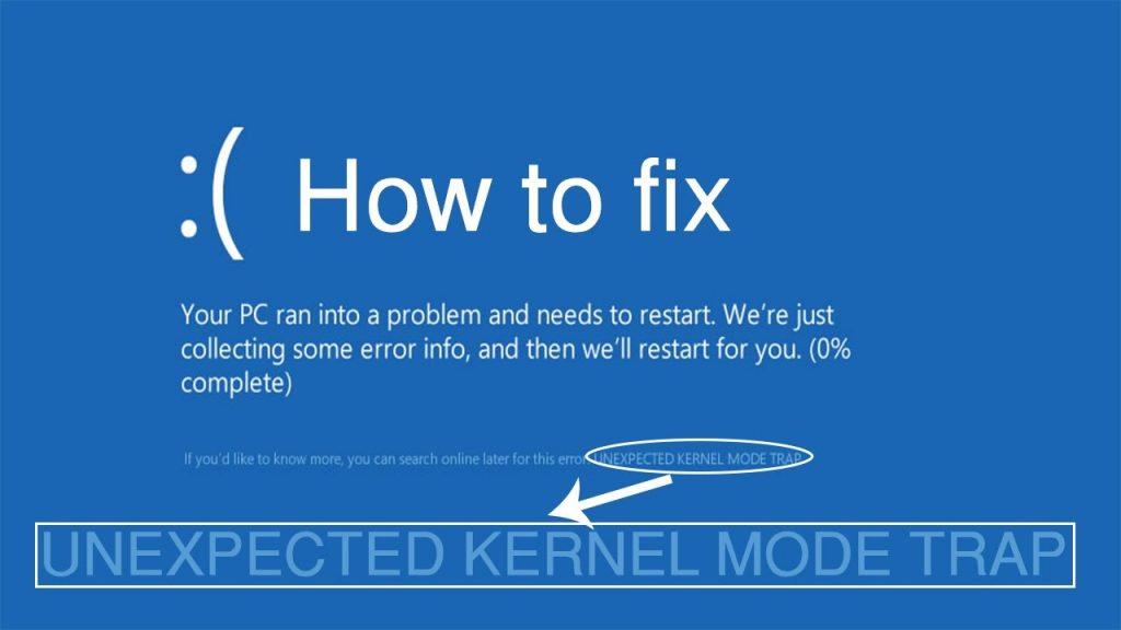 [LØST] Hvordan fikser jeg UVENTET KERNEL MODE TRAP i Windows 10?