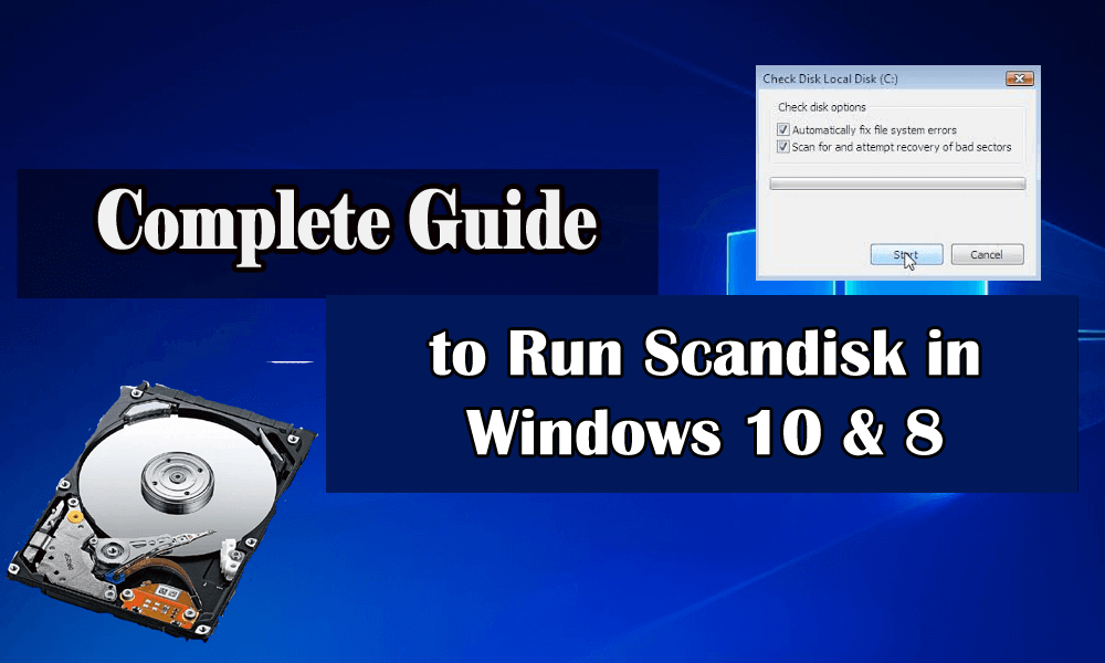 Komplett guide för att köra Scandisk i Windows 10 & 8