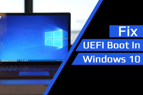 [Komplett veiledning] Hvordan fikser jeg UEFI-oppstart i Windows 10?