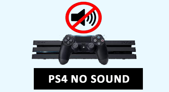 PS4 nincs hang: Szakértői feltörések a nem működő PS4 Audio probléma megoldására