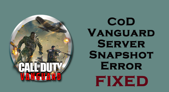 COD Vanguard Server Snapshot Error [ENKLA FIXAR]