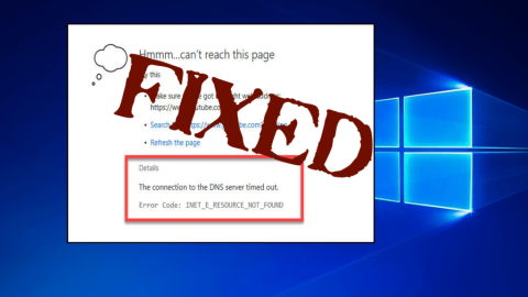 [ВИРІШЕНО] Як виправити помилку INET_E_RESOURCE_NOT_FOUND у Windows 10?