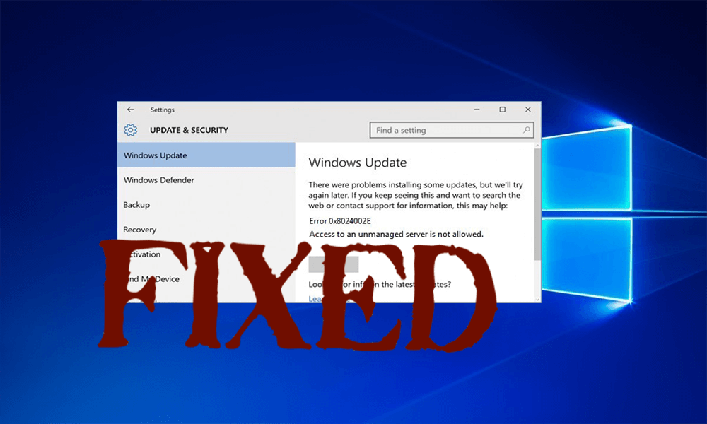 7 effektive måter å fikse Windows 10 Update Error Code 0x8024002e