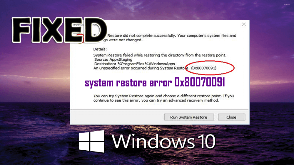 Hogyan lehet megoldani a Windows 10 rendszer-visszaállítási 0x80070091 hibát?