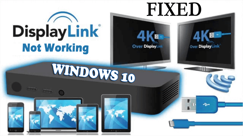 Slik fikser du DisplayLink som ikke fungerer Windows 10