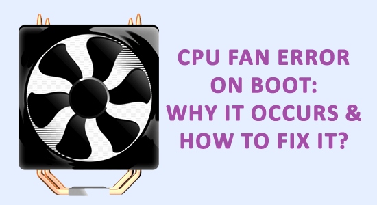 Chyba ventilátora CPU pri zavádzaní: Prečo sa vyskytuje a ako ju opraviť?