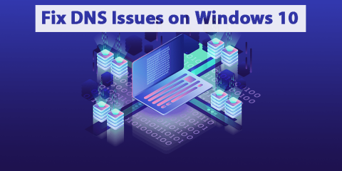 [8 рішень] Як вирішити проблеми з DNS у Windows 10?