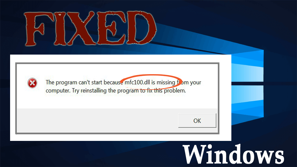Повні кроки для виправлення помилки mfc100.dll у Windows 10/8.1/8