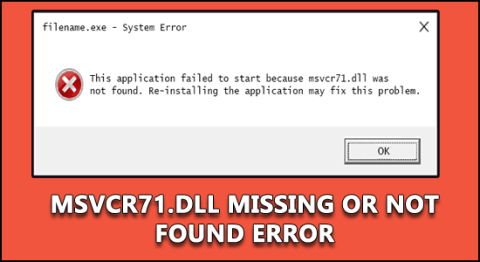 Fixa MSVCR71.dll Saknat eller ej hittat fel i Windows 10 enkelt
