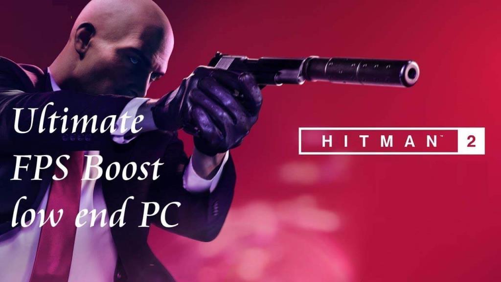 Reparer Hitman 2-krasj, oppdrag lastes ikke, vil ikke starte-feil og mer