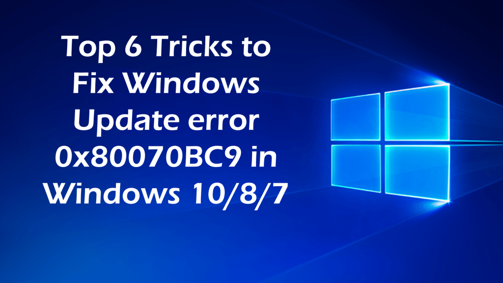 Topp 6 triks for å fikse Windows 10 Update Error 0x80070BC9