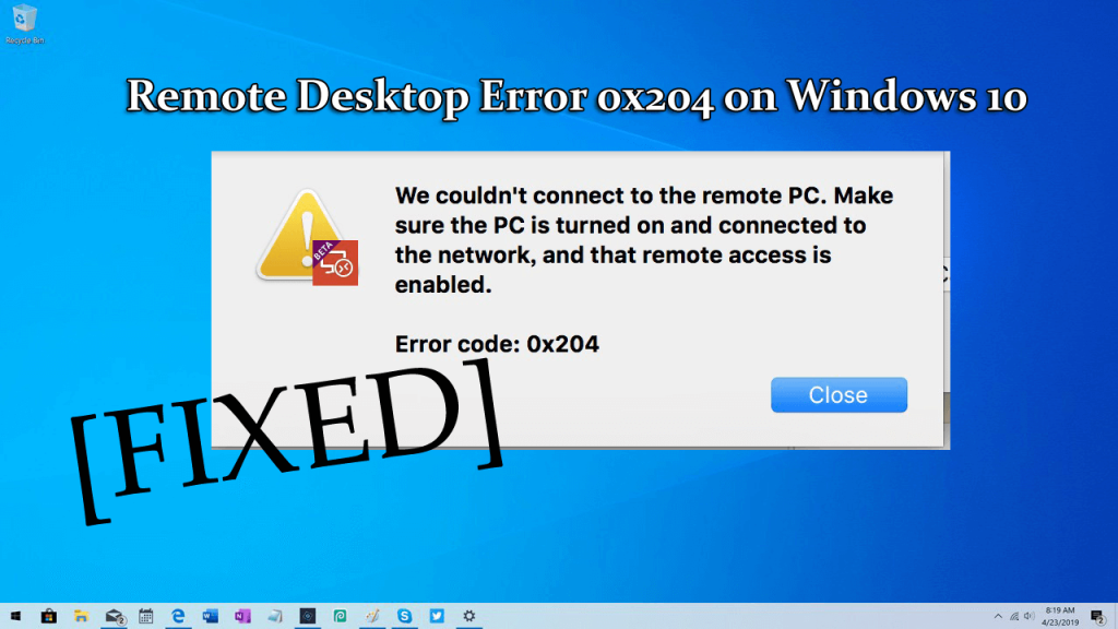 Remote Desktop Error 0x204 på Windows 10 [7 testede løsninger]