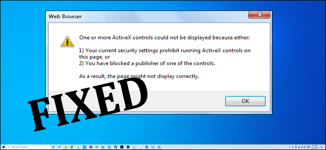 [Megoldva] Hogyan lehet javítani, hogy „A jelenlegi biztonsági beállításai tiltják az ActiveX futtatását”?
