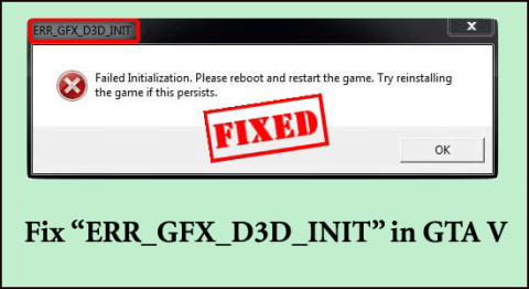 FIXAT: ERR_GFX_D3D_INIT i GTA V [9 TESTADE SÄTT]