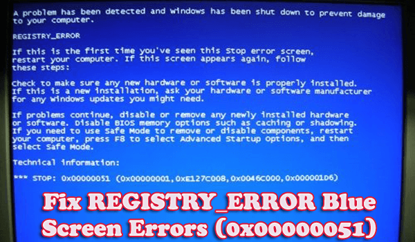 7 робочих рішень для виправлення помилок синього екрана REGISTRY_ERROR (0x00000051)