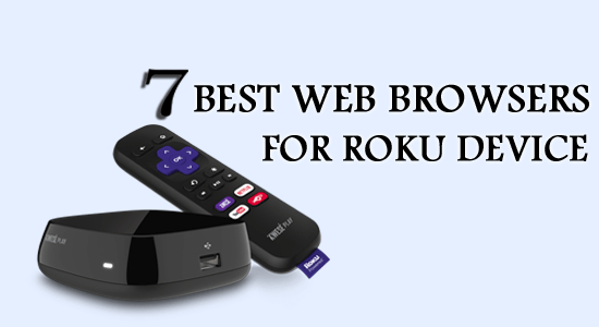 6+ beste nettlesere for Roku-enhet