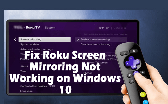 Så här fixar du Roku Screen Mirroring som inte fungerar på Windows 10