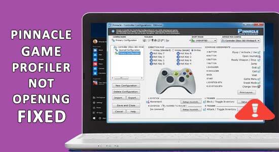 Виправте, що Pinnacle Game Profiler не відкривається в Windows 10 [5 швидких прийомів]