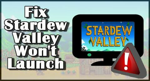 Fix Stardew Valley vil ikke lanseres på 15 enkle måter